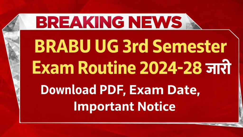 BRABU UG 3rd Semester Exam Routine 2024-28